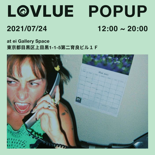 LOVLUE POPUP 2021/7/24