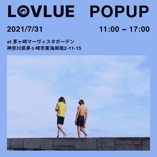 LOVLUE POPUP 2021/7/31
