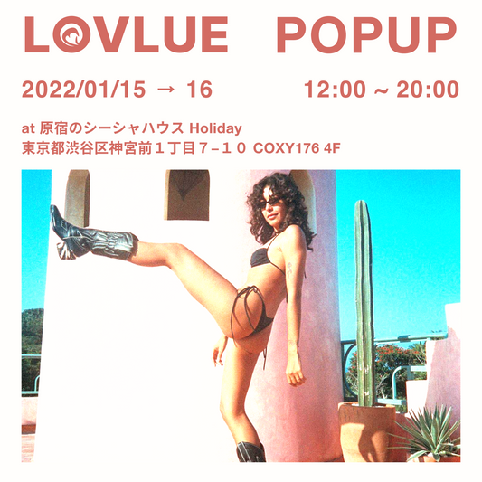 LOVLUE POPUP 2022/1/15-16