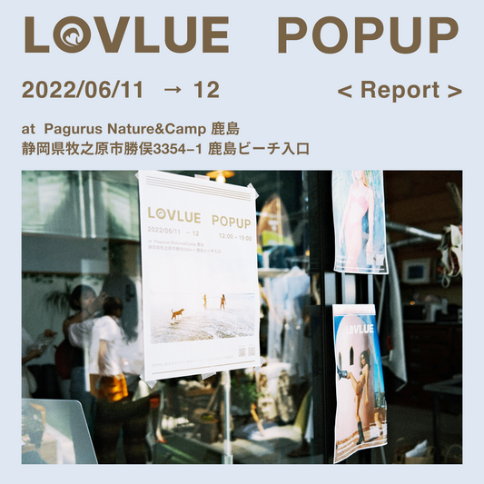 LOVLUE POPUP <Report> 2022/6/11-12